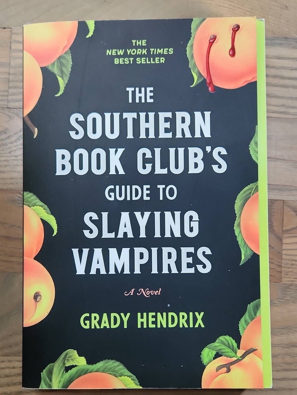 The Southern Book Club's Guide to Slaying Vampires by Grady Hendrix